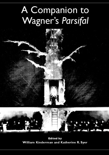 A Companion to Wagner's Parsifal (Studies in German Literature Linguistics and Culture)