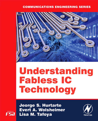 Understanding Fabless IC Technology (Communications Engineering Series)