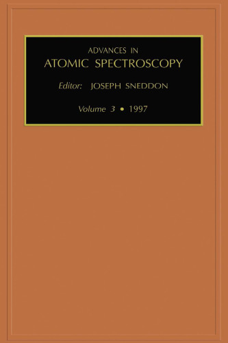Advances in Atomic Spectroscopy, Volume 3 (Advances in Atomic Spectroscopy)