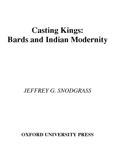 Casting Kings: Bards and Indian Modernity