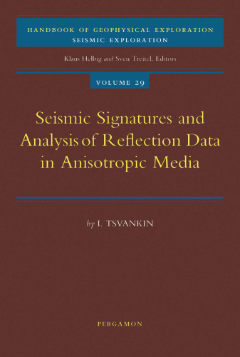 Seismic Signatures and Analysis of Reflection Data in Anisotropic Media (Handbook of Geophysical Exploration: Seismic Exploration)