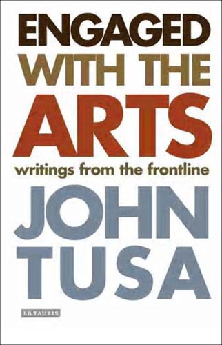 Engaged with the Arts: Writings from the Frontline