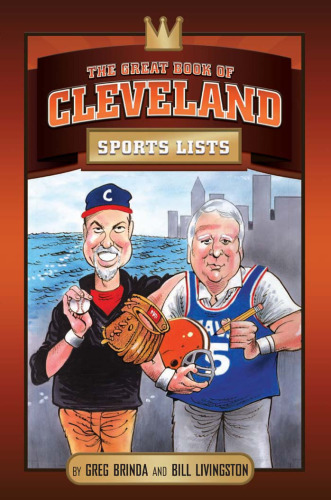 The Great Book of Cleveland Sports Lists (Great Book of Sports Lists)