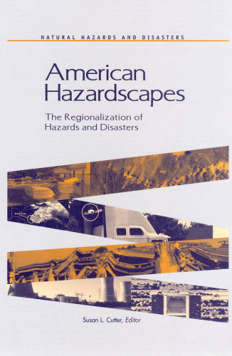 American Hazardscapes: The Regionalization of Hazards and Disasters (Natural Hazards and Disasters)