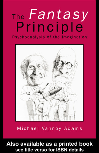 The Fantasy Principle: Psychoanalysis of the Imagination