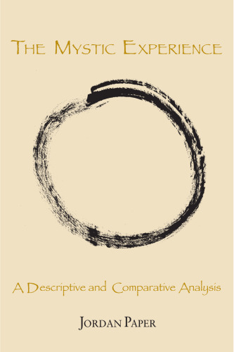 The Mystic Experience: A Descriptive and Comparative Analysis