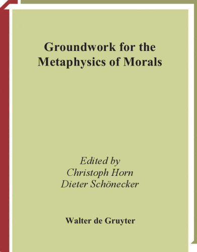 Groundwork for the Metaphysics of Morals