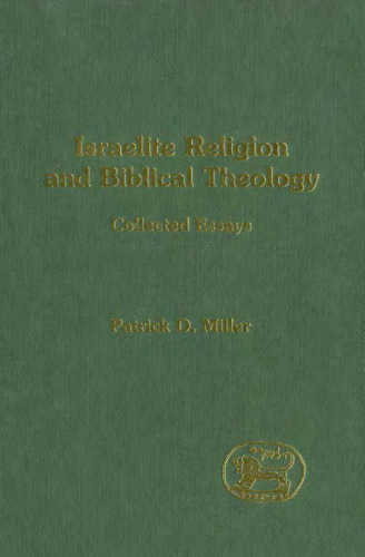 Israelite Religion and Biblical Theology: Collected Essays (JSOT Supplement)