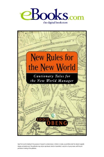 New Rules for the New World: Cautionary Tales for the New World Manager