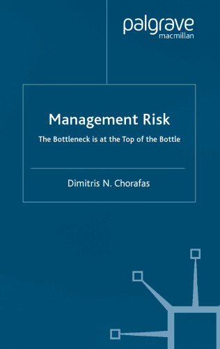 Risk Management: The Bottleneck Is at the Top of the Bottle