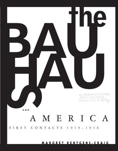 The Bauhaus and America: First Contacts, 1919-1936