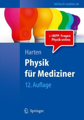 Physik fur Mediziner: Eine Einfuhrung 12. Auflage