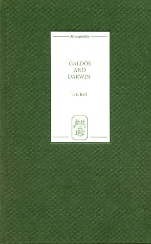 Galdós and Darwin (Monografías A)