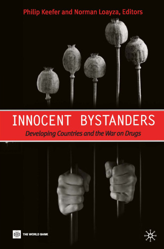 Innocent Bystanders: Developing Countries and the War on Drugs