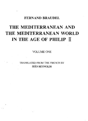 The Mediterranean and the Mediterranean World in the Age of Philip II: Volume I