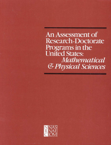 An Assessment of Research-Doctorate Programs in the United States: Mathematical and Physical Sciences
