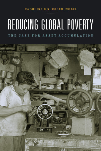 Reducing Global Poverty: The Case for Asset Accumulation