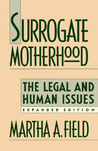 Surrogate Motherhood : The Legal and Human Issues