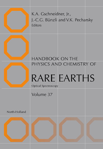 Handbook on the Physics and Chemistry of Rare Earths, Volume 37: Optical Spectroscopy (Handbook on the Physics and Chemistry of Rare Earths)
