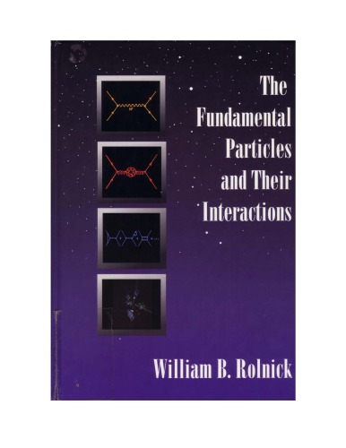 The Fundamental Particles and Their Interactions