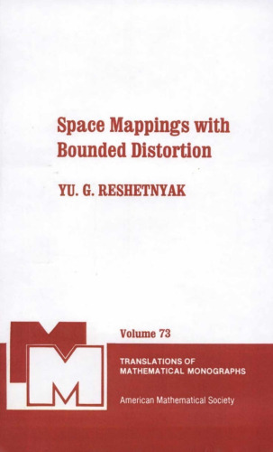Space Mappings with Bounded Distortion (Translations of Mathematical Monographs, Vol. 73)