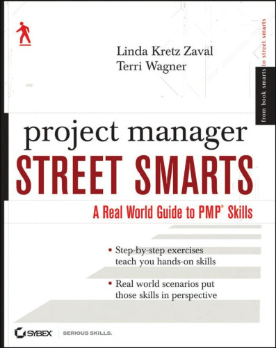 Project Manager Street Smarts: A Real World Guide to PMP Skills