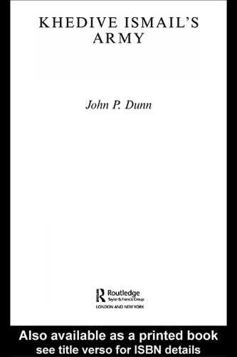 Khedive Ismail's Army (Cass Military Studies)