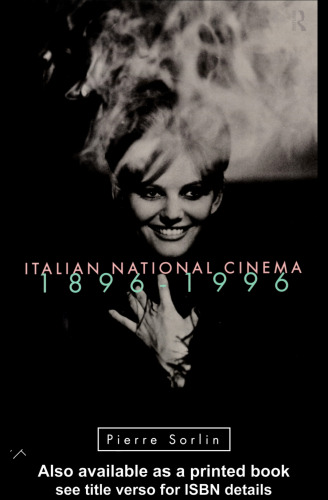 Italian National Cinema 1896-1996 (National Cinemas)