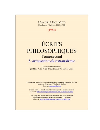 Leon Brunschvicg. Ecrits philosophiques : . Tome 2d. L'Orientation du rationalisme. Textes reunis et annotes par Mme A.-R. Weill-Brunschvicg et M. Claude Lehec