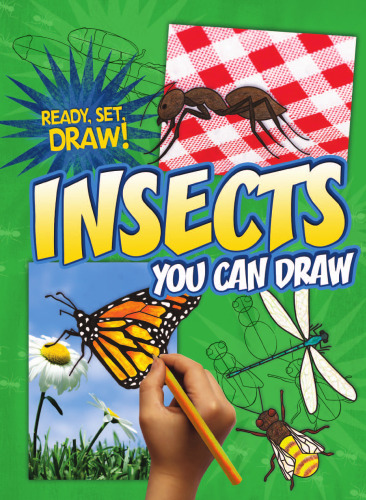 Insects You Can Draw (Ready, Set, Draw!)