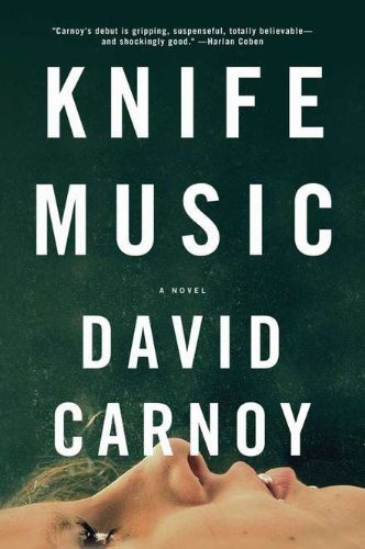 Knife Music: A Novel