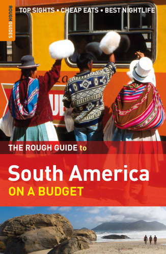 The Rough Guide to South America on a Budget 1 (Rough Guide Travel Guides)