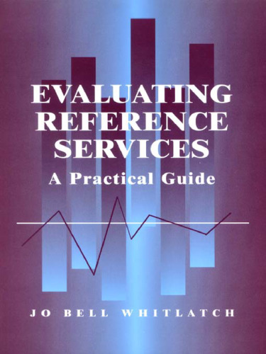 Evaluating Reference Services: A Practical Guide