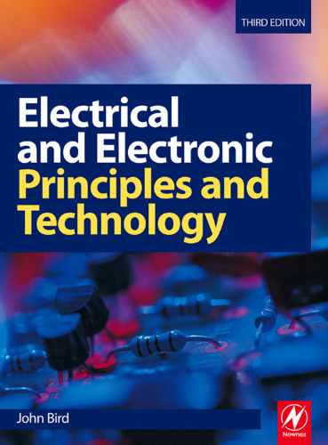 Electrical and Electronic Principles and Technology, Third Edition