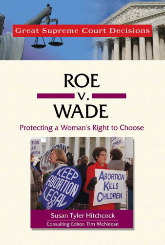 Roe V. Wade (Great Supreme Court Decisions)