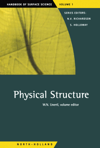 Physical Structure (Handbook of Surface Science), Vol. 1