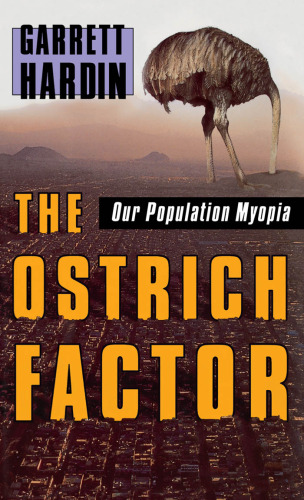 The Ostrich Factor: Our Population Myopia