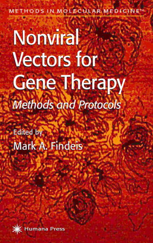 Nonviral Vectors for Gene Therapy: Methods and Protocols (Methods in Molecular Medicine)