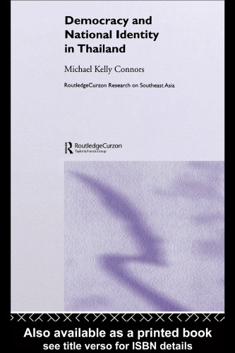 Democracy and National Identity in Thailand (Routledgecurzon Researchon Southeast Asia)