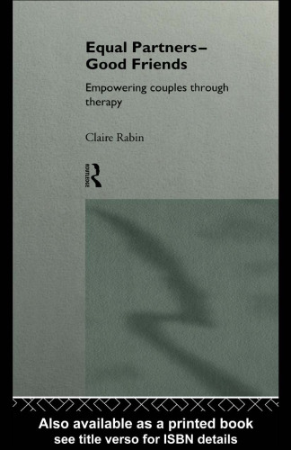 Equal Partners--Good Friends: Empowering Couples Through Therapy