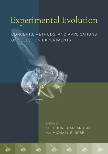 Experimental Evolution: Concepts, Methods, and Applications of Selection Experiments