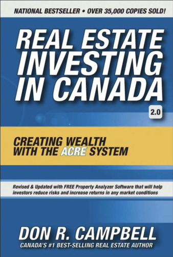Real Estate Investing in Canada: Creating Wealth with the ACRE System
