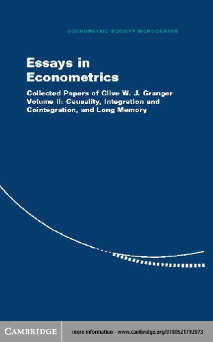 Essays in Econometrics: Collected Papers of Clive W. J. Granger (Econometric Society Monographs Vol 2)