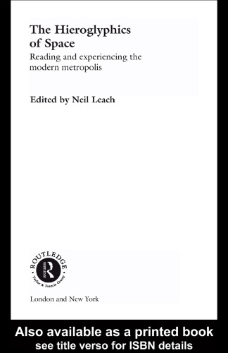 The Hieroglyphics of Space: Understanding the City