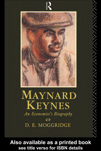Maynard Keynes: An Economist's Biography