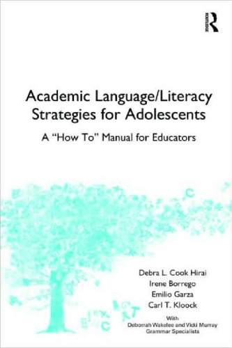 Academic Language Literacy Strategies for Adolescents: A 'How-To' Manual for Educators