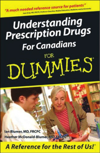 Understanding Prescription Drugs For Canadians For Dummies (For Dummies (Lifestyles Paperback))