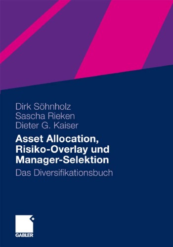 Asset Allocation, Risiko-Overlay und Manager-Selektion: Das Diversifikationsbuch