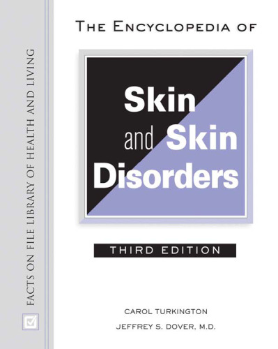 The Encyclopedia of Skin and Skin Disorders (Facts on File Library of Health and Living)