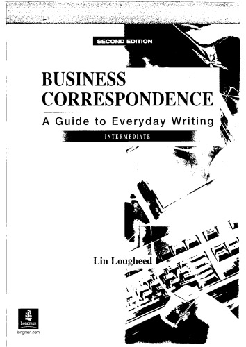 Business Correspondence: A Guide to Everyday Writing